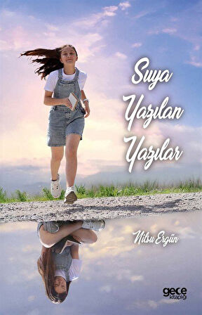Suya Yazılan Yazılar / Nilsu Ergün