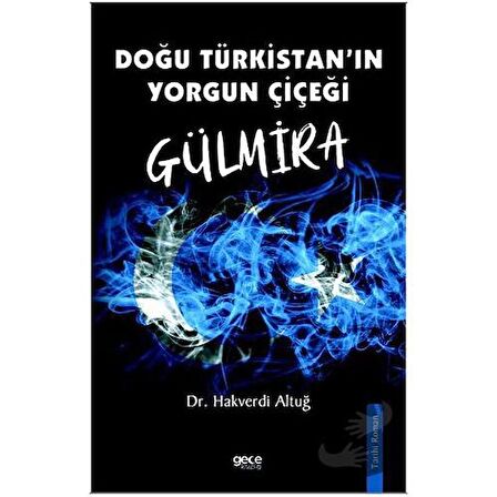 Doğu Türkistanın Yorgun Çiçeği Gülmira