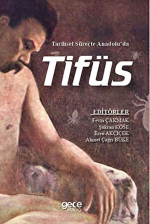 Tarihsel Süreçte Anadolu’da Tifüs