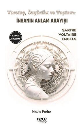 Varoluş, Özgürlük ve Toplum