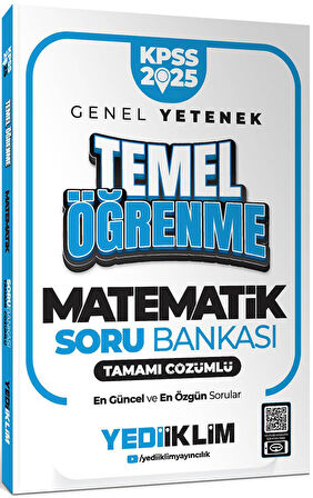 Yediiklim 2025 KPSS Genel Yetenek Matematik Temel Öğrenme Tamamı Çözümlü Soru Bankası