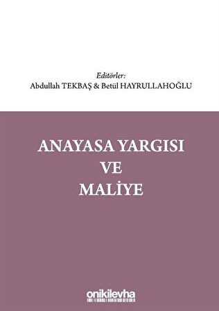 Anayasa Yargısı ve Maliye / Dr. Betül Hayrullahoğlu