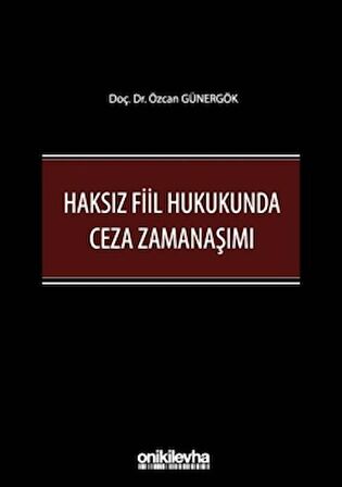 Haksız Fiil Hukukunda Ceza Zamanaşımı