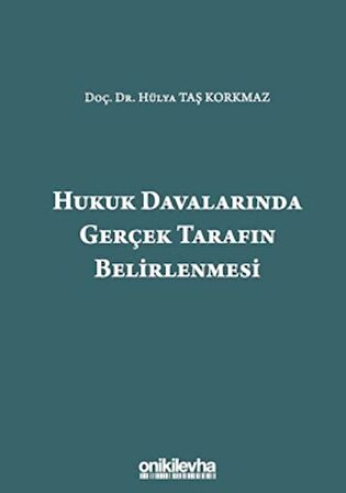 Hukuk Davalarında Gerçek Tarafın Belirlenmesi