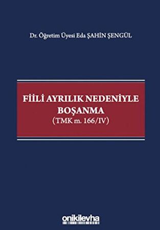 Fiili Ayrılık Nedeniyle Boşanma