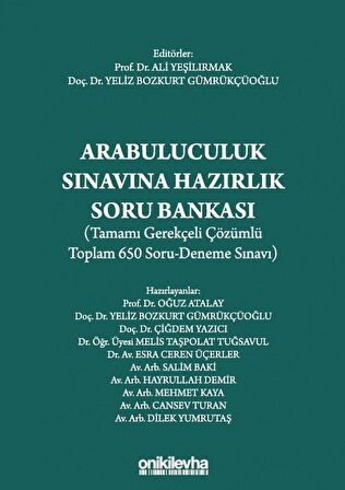 Arabuluculuk Sınavına Hazırlık Soru Bankası (Tamamı Gerekçeli Çözümlü Toplam 650 Soru-Deneme Sınavı)