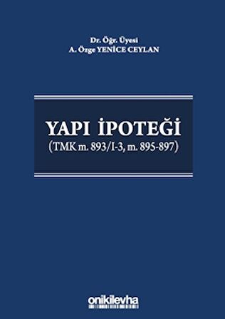 Yapı İpoteği (TMK m. 893/I-3, m. 895-897)