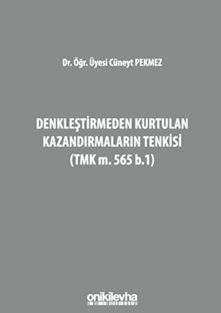 Denkleştirmeden Kurtulan Kazandırmaların Tenkisi (TMK m. 565 b.1)