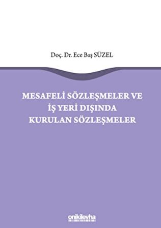 Mesafeli Sözleşmeler ve İş Yeri Dışında Kurulan Sözleşmeler