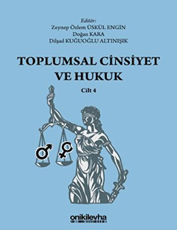 Toplumsal Cinsiyet ve Hukuk - Cilt 4