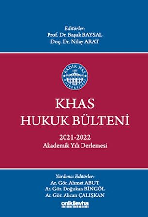 KHAS Hukuk Bülteni 2021-2022 Akademik Yılı Derlemesi