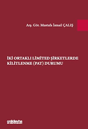 İki Ortaklı Limited Şirketlerde Kilitlenme (PAT) Durumu