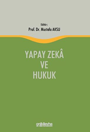 Yapay Zeka ve Hukuk