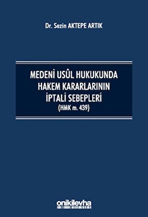 Medeni Usul Hukukunda Hakem Kararlarının İptali Sebepleri