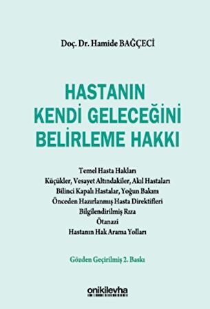 Hastanın Kendi Geleceğini Belirleme Hakkı