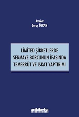 Limited Şirketlerde Sermaye Borcunun İfasında Temerrüt ve Iskat Yaptırımı