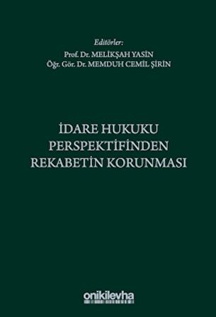 İdare Hukuku Perspektifinden Rekabetin Korunması