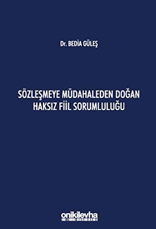 Sözleşmeye Müdahaleden Doğan Haksız Fiil Sorumluluğu