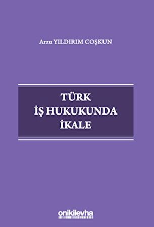 Türk İş Hukukunda İkale