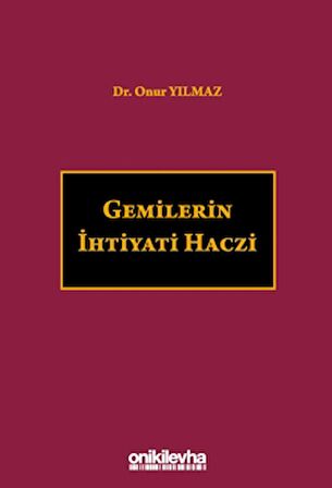 Gemilerin İhtiyati Haczi