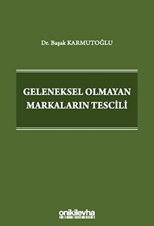 Geleneksel Olmayan Markaların Tescili