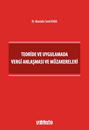 Teoride ve Uygulamada Vergi Anlaşması ve Müzakereleri