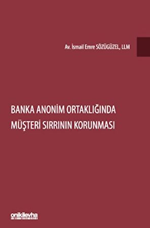 Banka Anonim Ortaklığında Müşteri Sırrının Korunması
