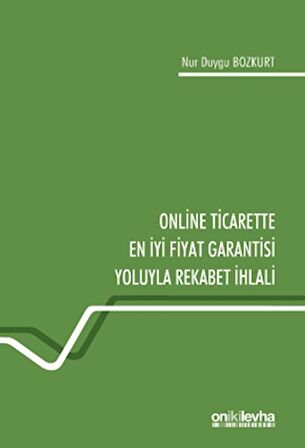 Online Ticarette En İyi Fiyat Garantisi Yoluyla Rekabet İhlali