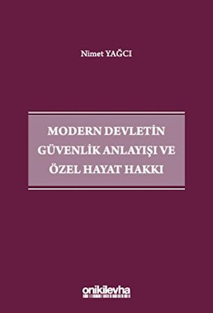 Modern Devletin Güvenlik Anlayışı ve Özel Hayat Hakkı