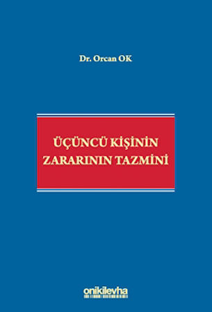Üçüncü Kişinin Zararının Tazmini