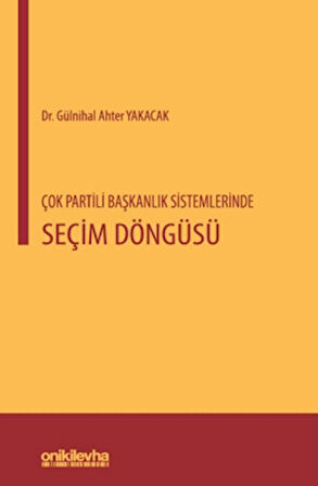 Çok Partili Başkanlık Sistemlerinde Seçim Döngüsü