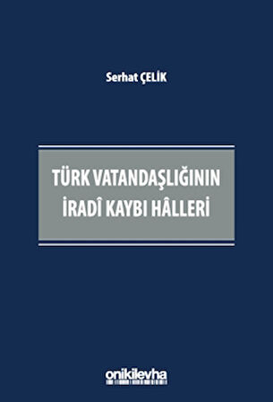 Türk Vatandaşlığının İradi Kaybı Halleri