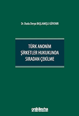 Türk Anonim Şirketler Hukukunda Sıradan Çekilme
