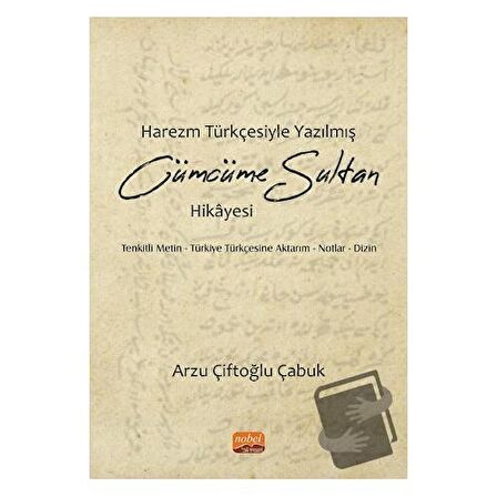 Harezm Türkçesiyle Yazılmış Cümcüme Sultan Hikayesi