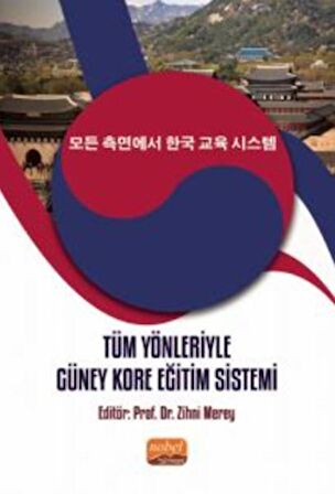 Tüm Yönleriyle Güney Kore Eğitim Sistemi