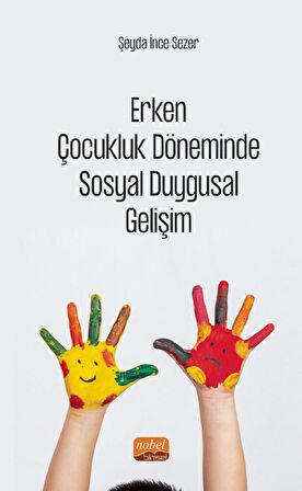 Erken Çocukluk Döneminde SOSYAL DUYGUSAL GELİŞİM