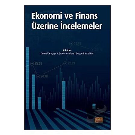 Ekonomi ve Finans Üzerine İncelemeler