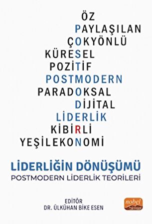 Liderliğin Dönüşümü - Postmodern Liderlik Teorileri