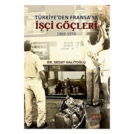 Türkiye’den Fransa’ya İşçi Göçleri (1969-1974)
