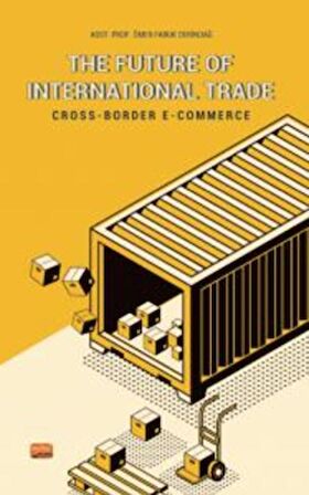 The Future Of International Trade / Cross-Border E-Commerce