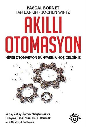 Akıllı Otomasyon / Pascal Bornet