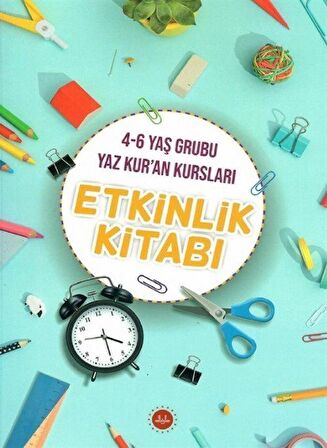 4-6 Yaş Grubu Yaz Kur'an Kursları Etkinlik  Kitabı