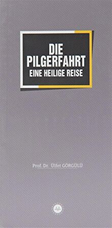 Die Pilgerfahrt Eine Heilige Reise