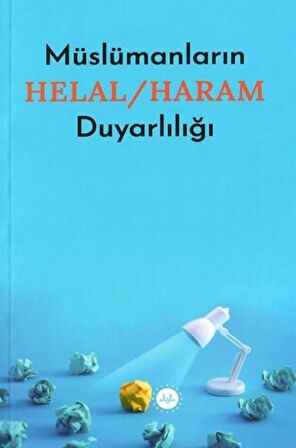 Müslümanların Helal - Haram Duyarlılığı