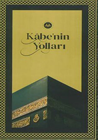 Kabe'nin Yolları / Kolektif