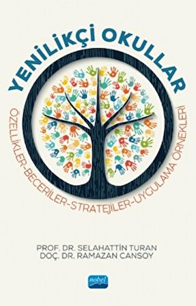 Yenilikçi Okullar - Özellikler - Beceriler - Stratejiler - Uygulama Örnekleri