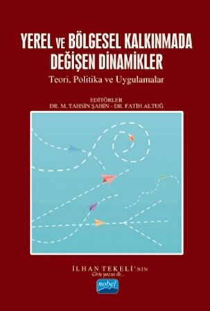 Yerel ve Bölgesel Kalkınmada Değişen Dinamikler