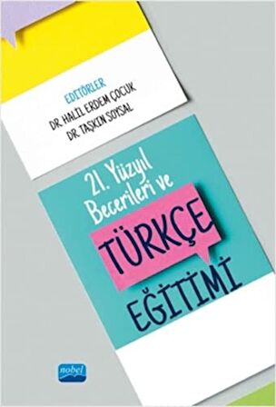 21. Yüzyıl Becerileri ve Türkçe Eğitimi