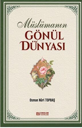 Müslümanın Gönül Dünyası