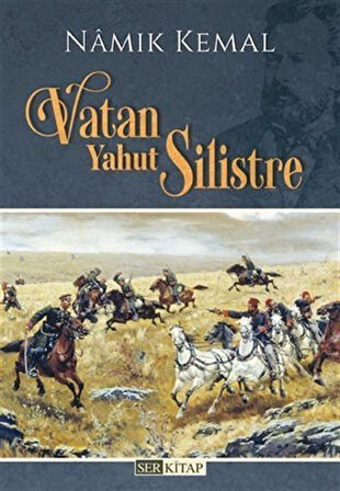 Vatan Yahut Silistre / Namık Kemal
